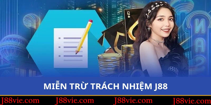 Tìm hiểu sơ lược về chính sách miễn trừ của J88