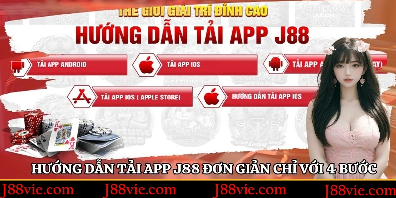 Hướng dẫn tải app J88 đơn giản chỉ với 4 bước