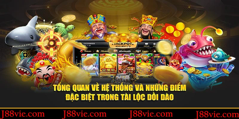 Tổng quan về hệ thống và những điểm đặc biệt trong tài lộc dồi dào